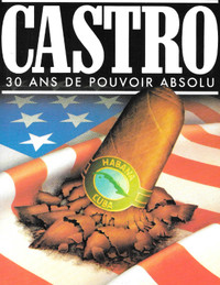 Livre Politique - Fidel Castro 30 ans de pouvoir absolu