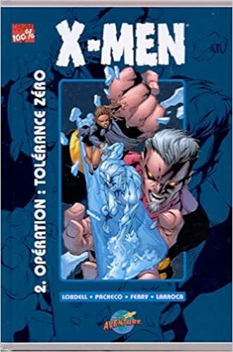 X-MEN 2.- OPÉRATION : TOLÉRANCE ZÉRO LOBDELL ÉTAT NEUF TAXE INCL dans Bandes dessinées  à Laval/Rive Nord
