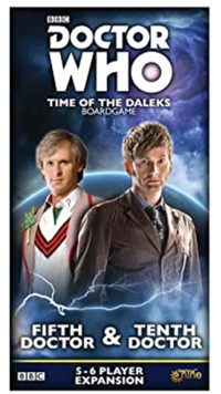 DOCTOR WHO TIME OF THE DALEKS EXPANSION DR'S 5 AND 10 BOARD GAME
