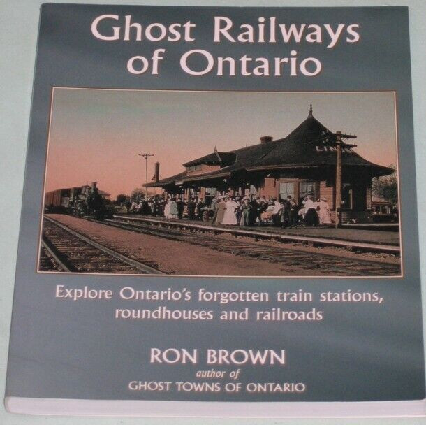 Ghost Railways of Ontario I by Ron Brown, in Non-fiction in Hamilton