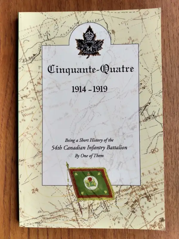 Cinquante-Quatre ~ JB Bailey ~ 54th Battalion CEF History ~ WWI628632850639381214