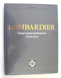 LIVRE c.1992...BOMBARDIER //L INTERNATIONALISATION D UN REVE