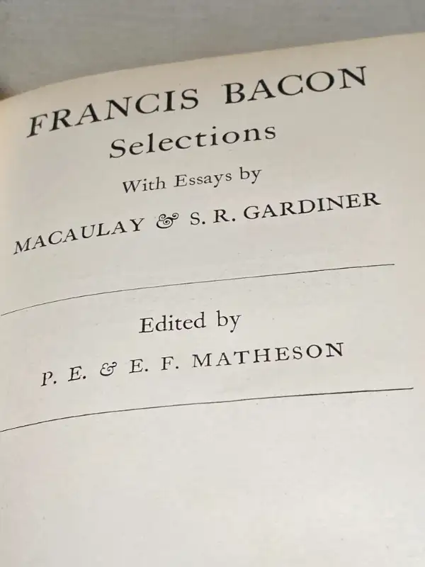 Francis Bacon Selections With Essays by Macaulay S.R. Gardiner E in Other in Vancouver - Image 6
