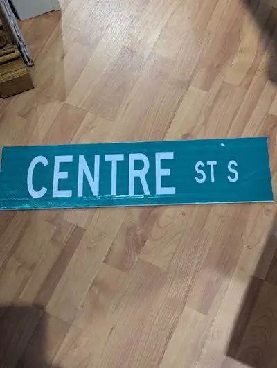 Centre St S - Street Sign, View more
