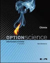 Option Science Chimie, 5e secondaire Cahier de.. +Boîte à outils