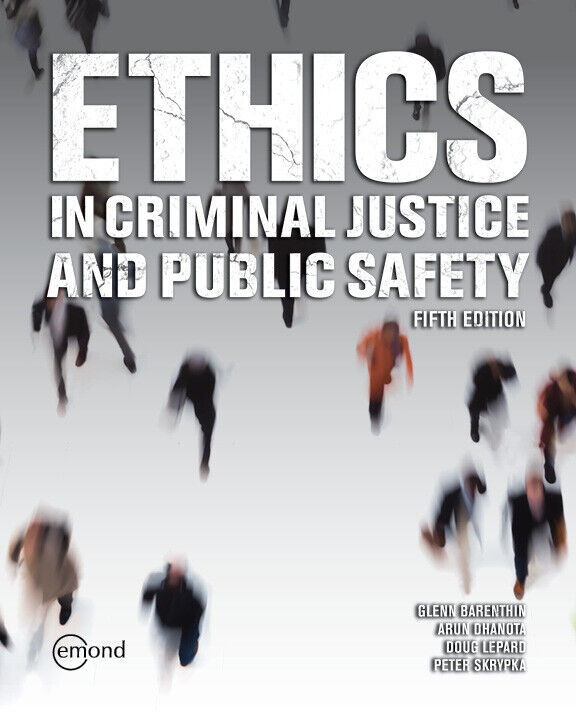 Ethics in Criminal Justice and Public Safety 5E 9781774620984 in Textbooks in Mississauga / Peel Region