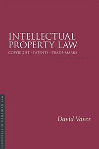 Intellectual Property Law 2E D Vaver 9781552212097