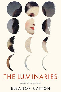 THE LUMINARIES - HARDCOVER BOOK NOVEL