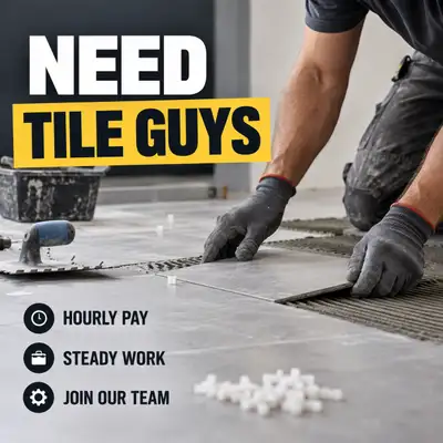 Tile Installer Wanted - Hourly Pay, View more