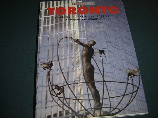 Metropolitan TORONTO-Working Toward the Future