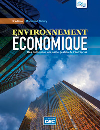 Environnement économique 3ed. Des outils pour une saine gestion