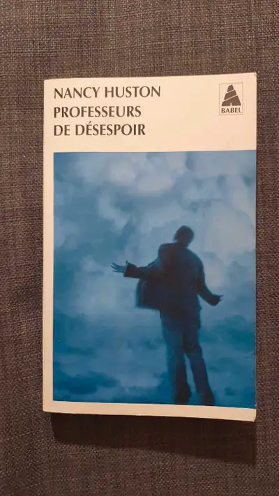 Roman Professeurs de désespoir Nancy Huston Livre de poche 7$ négociable à l'achat de plusieurs livr...