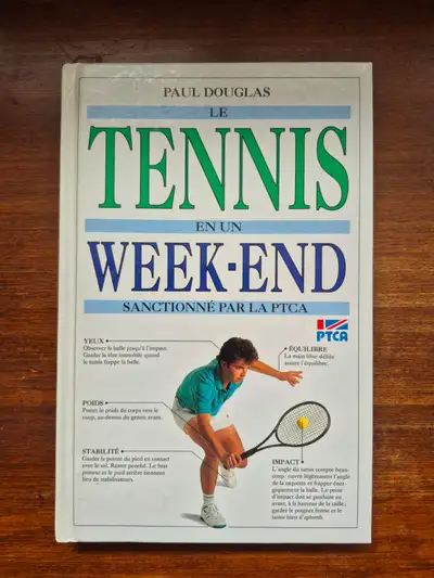 Livre: Le tennis en 1 Weekend, View more