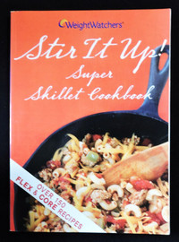 Weight Watcher's -Stir It Up - Super Skillet Cookbook