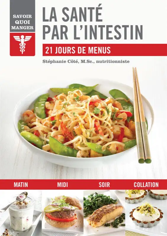 Gut Health: 21 Days of Meal Plans by Stéphanie Coté