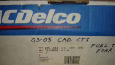New AC-Delco #215-444/GM #17114052 ,Vapor canister evaporator for 2003-2005 Cadilac CTS,..,they are...