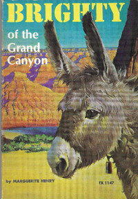 BRIGHTY OF THE GRAND CANYON Marguerite Henry - Wild Burro Hero