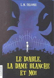 Le Diable, La Dame Blanche et Moi dans Livres jeunesse et ados  à Ville de Montréal