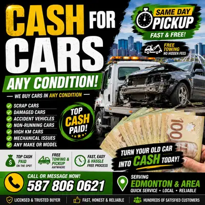 TOP DOLLAR PAID FOR CARS & SCRAP CARS — ANY CONDITION! ANY YEAR • ANY MAKE • ANY MODEL • ANY CONDITI...