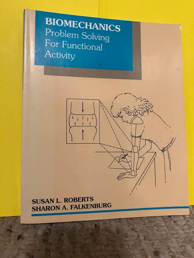 Biomechanics: Problem Solving for Functional Activity $15 book