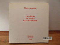 La critique au service de la Révolution, 1996 par Marc Angenot