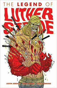 THE LEGEND OF LUTHER STRODE JUSTIN JORDAN NEW TAXES INCLUSES
