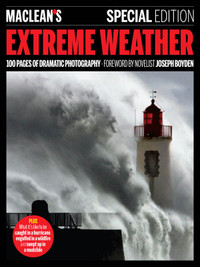 Maclean's Extreme Weather Special Edition Magazine +