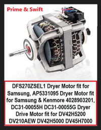 (NEW) Dryer Motor Samsung & Kenmore (Prime & Swift DFS270ZSEL1)