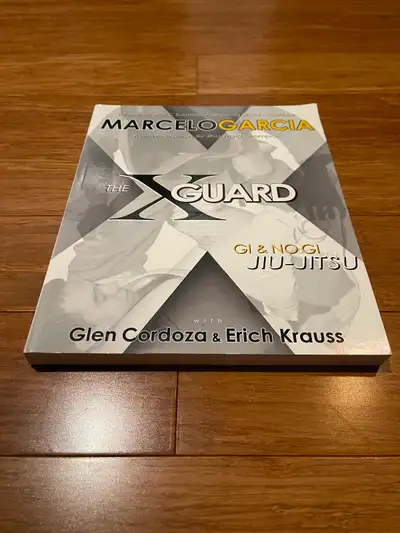Marcelo Garcia - The X-Guard : Gi & No Gi Jiu-Jitsu., View more