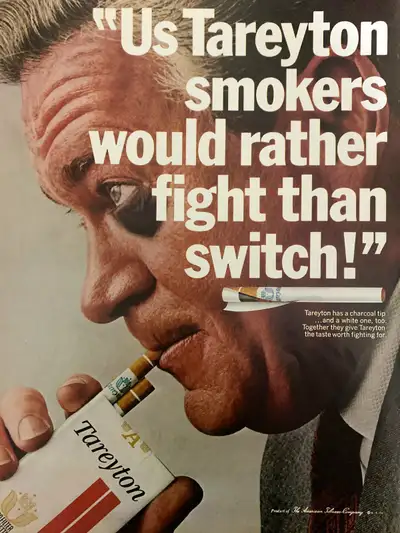 “Us Tareyton smokers would rather fight than switch!” Dimensions : 10 1/4 inches wide by 13 1/2 inch...