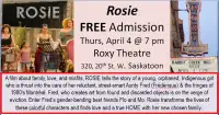 ROSIE--FREE showing at Roxy Theatre on April 4