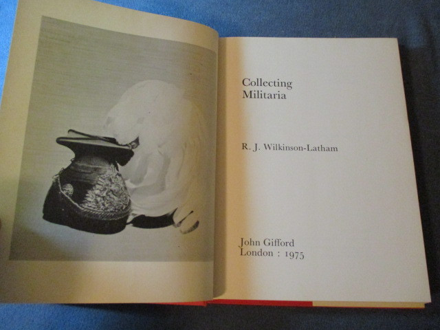 COLLECTING MILITARIA-R.J. WILKINSON/LATHAM-1975-1ST EDITION-RARE dans Autre  à Laval/Rive Nord - Image 2