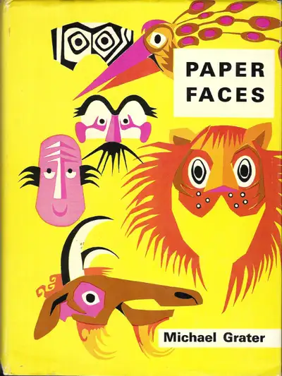 PAPER FACES Michael Grater - Create Fascinating Masks 1968 HcDJ, View more