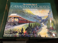 The Golden Age of Canadian Railways