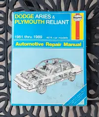 Dodge Aries & Plymouth Reliant 1981 thru 1989 Auto Repair Manual