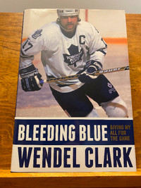Bleeding Blue by Wendel Clark( signed copy)