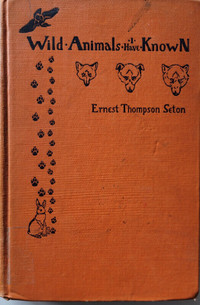 book -Wild animals I have known  by Ernest Seton