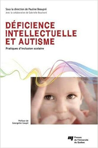 Déficience intellectuelle et autisme - Pratiques d'inclusion...