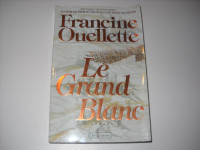 Francine Ouellette / Le grand blanc