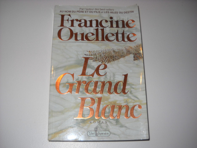 Francine Ouellette / Le grand blanc dans Ouvrages de fiction  à Saguenay