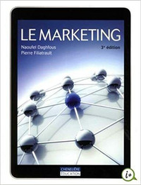 Le marketing, 3e édition : Naoufel Daghfous, Pierre Filiatrault