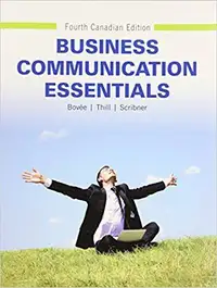 Business Communication Essentials, 4th Canadian Ed. Bovée, Thill