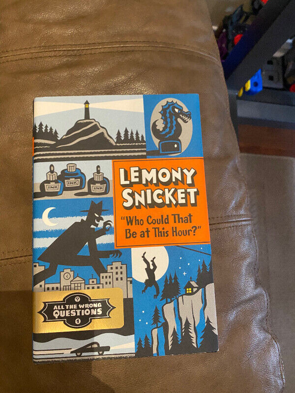 LEMONY SNICKET “WHO COULD THAT BE AT THIS HOUR?” in Children & Young Adult in Markham / York Region