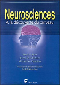 Neurosciences, À la découverte du cerveau 2e éd Bear, Connors
