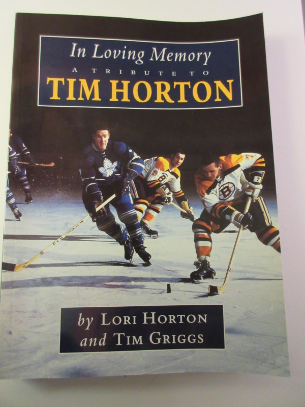 book:  In loving memory A tribute to Tim Horton in Non-fiction in Timmins