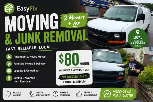 2 Movers + Van – Moving & Junk Removal – $80/hr