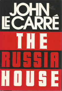 THE RUSSIA HOUSE by John Le Carre (Hardcover, 1989)
