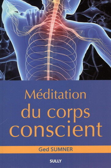 MÉDITATION DU CORPS CONSCIENT GED SUMNER COMME NEUF TAXES INCLUS dans Santé et besoins spéciaux  à Laval/Rive Nord