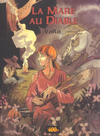 Bande dessinée - La mare au diable - Voro