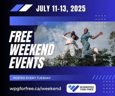 10+ Free Winnipeg Weekend Events July 11-13, View more
